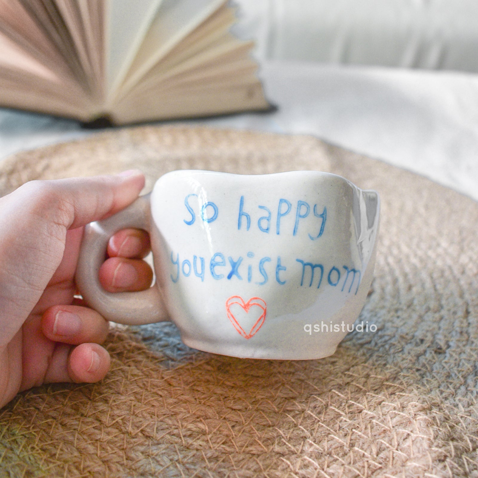 Cute Ceramic Mug - Happy You Exist Mom