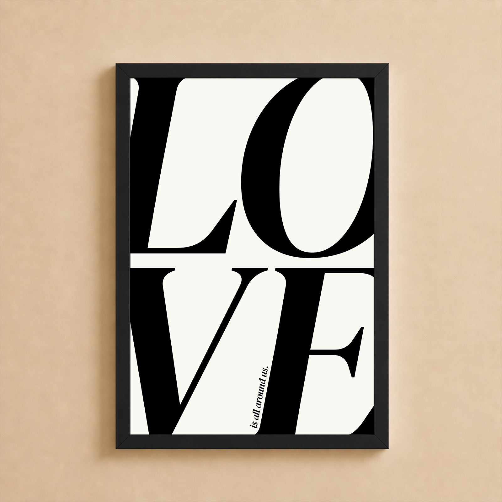 Wall Art Poster - Love is all around us Black