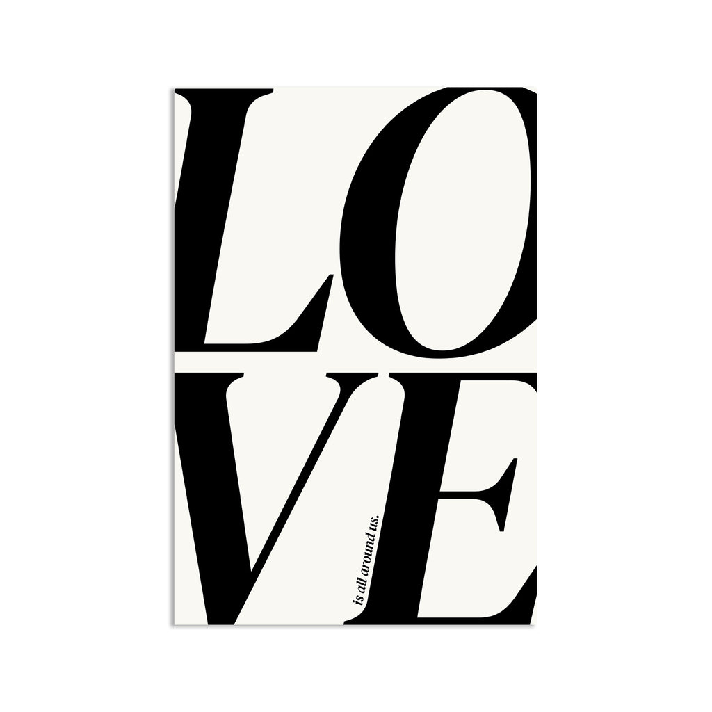 Wall Art Poster - Love is all around us Black