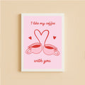 I Like My Coffee With You Poster – Cute Coffee Love Wall Art