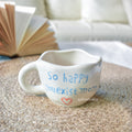 Cute Ceramic Mug - Happy You Exist Mom